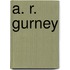A. R. Gurney