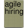Agile Hiring by Sean Landis