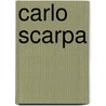 Carlo Scarpa by Yoshio Futagawa