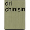 Dri Chinisin door Brigitte Kronauer