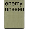 Enemy Unseen door Freeman Wills Crofts