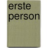 Erste Person door Anne Weber