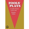 Fools' Plays door Heather Arden