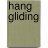 Hang Gliding door Noel Whittall