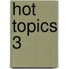 Hot Topics 3 door Cheryl Pavlik