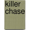 Killer Chase door John Davage