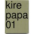 Kire Papa 01
