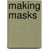 Making Masks