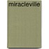 Miracleville