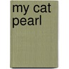 My Cat Pearl door Dona Turner