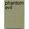 Phantom Evil door Heather Graham