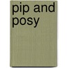 Pip And Posy by Axel Scheffler