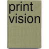 Print Vision door Di Tessari. Alessandro