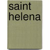 Saint Helena by Frederic P. Miller