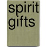 Spirit Gifts door Patricia Brown