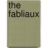 The Fabliaux door Mary Jane Stearns Schenck