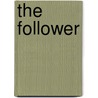 The Follower door Richard Thompson