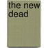 The New Dead