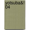 Yotsuba&! 04 door Kiyohiko Azuma