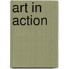 Art In Action door Stephen K. Levine
