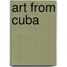 Art from Cuba by Yevgenia Petrova