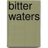 Bitter Waters door Patricia L. Hulsey