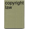 Copyright Law by Sheldon W. Halpern