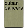 Cuban Dancers door Not Available