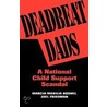 Deadbeat Dads door Marcia M. Boumil