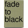 Fade To Black door Michael Thomas Barry