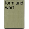 Form und Wert by Günter Fröhlich
