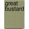 Great Bustard door Kirsten Hall
