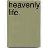 Heavenly Life door Ramsey Nasr
