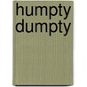 Humpty Dumpty door Emma Goldhawk