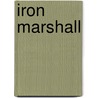 Iron Marshall door Lauran Paine