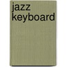 Jazz Keyboard door Noah Baerman