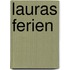 Lauras Ferien