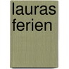 Lauras Ferien by Cornelia Neudert