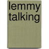Lemmy Talking door Harry Shaw