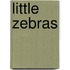 Little Zebras