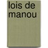 Lois de Manou