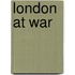 London At War