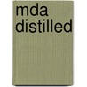 Mda Distilled door Stephen J. Mellor
