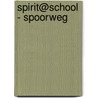 Spirit@school - Spoorweg door Kolet Janssen