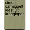 Simon Carmiggelt leest uit Kroeglopen door Simon Carmiggelt