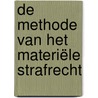 De methode van het materiële strafrecht door Klaas Rozemond