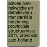 Advies over reikwijdte en detailniveau mer Partiële herziening Provinciale Structuurvisie 2011, provincie Zuid-Holland door Commissie voor de m.e.r.