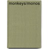Monkeys/Monos by Alice Twine