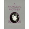 Mormon Mother door Annie Clark Tanner