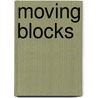 Moving Blocks door Yusuke Yonezu